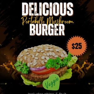 Image of a veggie burger with the price in yellow stating the price is $25. The words Delicious Portabello Mushroom Burger are on top.